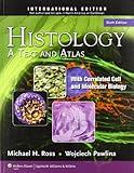 Histology: A Text and Atlas: With Correlated Cell and Molecular Biology livre