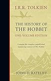 The History of the Hobbit: One Volume Edition livre