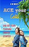 Ace Your Celta And Get Your Teaching Career Started livre