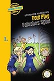 Foul Play - Falsches Spiel - Buch mit MP3-CD (Englische Krimis für Kids) livre