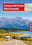 Campmobil Guide West-Kanada - VISTA POINT Reiseführer Reisen Tag für Tag: Die schönsten Touren du livre