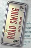 Road Swing: A Tour of Sporting America livre