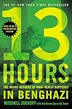 13 Hours: The Inside Account of What Really Happened In Benghazi livre