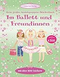 Mein großes Anziehpuppen-Stickerbuch: Im Ballett und Freundinnen livre