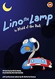 Lino the Lamp Is Afraid of the Dark (English Edition) livre