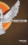 Forgotten God: Reversing Our Tragic Neglect of the Holy Spirit livre