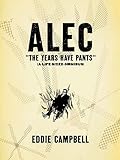 ALEC: The Years Have Pants (A Life-Size Omnibus) livre