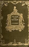 Peter and Wendy (English Edition) livre