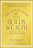 The Little Book That Builds Wealth - The Knockout Formula for Finding Great Investments livre