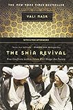 The Shia Revival - How Conflicts within Islam Will Shape the Future livre