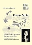Freue Dich! Deutsche Weihnachtslieder überraschend anders (Creative Heart Music) livre
