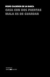 Casa con dos puertas mala es de guardar / House with Two Doors is to Keep Closed livre