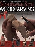 Art & Technique of Scandinavian Style Woodcarving: Step-by-Step Instructions & Patterns for 40 Flat- livre