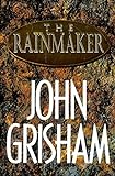 The Rainmaker: A Novel livre