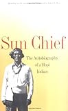 Sun Chief: The Autobiography of a Hopi Indian. livre