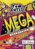 Tom Gates, Band 13: Mega-Abenteuer (oder so) livre