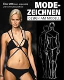 Modezeichnen - Design am Modell: Fashion drawing livre