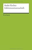 Editionswissenschaft: Eine Einführung in Methode und Praxis der Edition neuerer Texte (Reclams Univ livre