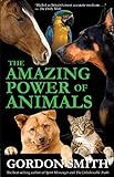 The Amazing Power of Animals (English Edition) livre