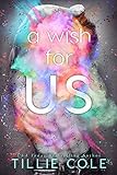 A Wish For Us (English Edition) livre