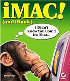 iMac! (and iBook) I Didn't Know You Could Do That... by Bob LeVitus (1999-10-03) livre