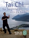 Tai Chi for Beginners and the 24 Forms (English Edition) livre