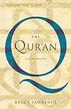 The Qur'an: A Biography (BOOKS THAT SHOOK THE WORLD) (English Edition) livre