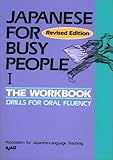 Japanese for Busy People: The Workbook : Drills for Oral Fluency livre