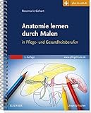 Anatomie lernen durch Malen: in Pflege- und Gesundheitsberufen - Mit Zugang zum Elsevier-Portal livre