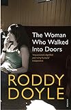 The Woman Who Walked Into Doors livre