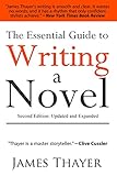 The Essential Guide to Writing a Novel: A Complete and Concise Manual for Fiction Writers: Second Ed livre