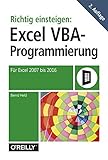 Richtig einsteigen: Excel-VBA-Programmierung: Für Microsoft Excel 2007 bis 2016 livre