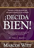 Decida bien! / How Can I Make Good Decisions livre