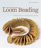 Contemporary Loom Beading: A New Look at a Traditional Stitch livre