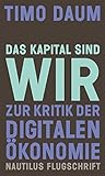 Das Kapital sind wir: Zur Kritik der digitalen Ökonomie (Nautilus Flugschrift) livre