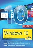 Windows 10 - Das Praxisbuch mit allen Neuheiten und Updates livre