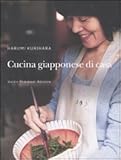 Cucina giapponese di casa. Ediz. illustrata livre