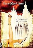 Blind Date mit einem Vampir (Dark Ones 1) livre