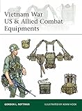 Vietnam War US & Allied Combat Equipments livre