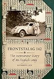 Frontstalag 142: The Internment Diary of an English Lady (English Edition) livre