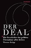 Der Deal - Die Geschichte der größten Übernahme aller Zeiten livre