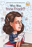 Who Was Anne Frank? livre