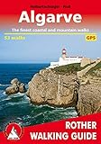 Algarve: The Finest Valley and Mountain Walks - ROTH.E4825 livre