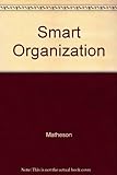 The Smart Organization: Creating Value Through Strategic R&D livre