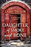 Daughter of Smoke and Bone: The Sunday Times Bestseller. Daughter of Smoke and Bone Trilogy Book 1 ( livre