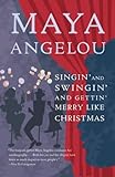 Singin' and Swingin' and Gettin' Merry Like Christmas (English Edition) livre