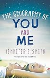 The Geography Of You And Me livre