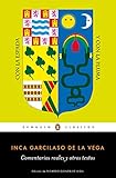 Comentarios reales y otros textos (Los mejores clásicos) (Spanish Edition) livre