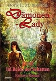 Dämonen-Lady - Lust im Reich der Schatten - Fantasy-Roman livre