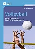 Volleyball: Unterrichtseinheiten für die 5.-10. Jahrgangsstufe (5. bis 10. Klasse) (Themenhefte Spo livre